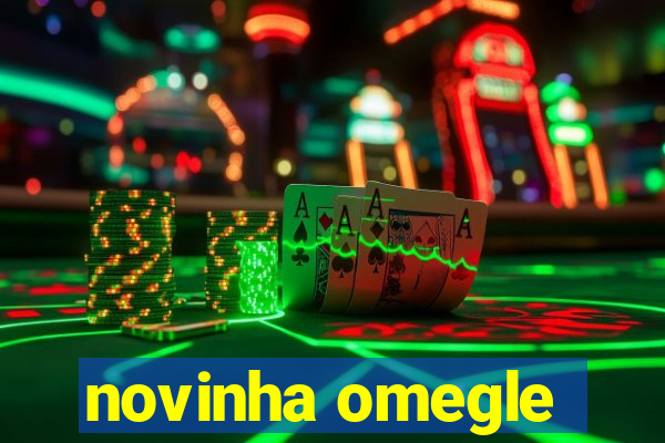 novinha omegle